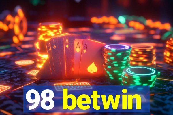 98 betwin